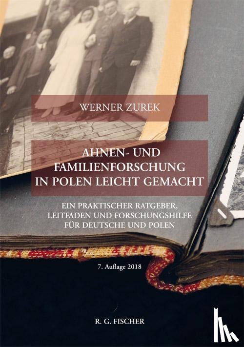 Zurek, Werner - Ahnen- und Familienforschung in Polen leicht gemacht