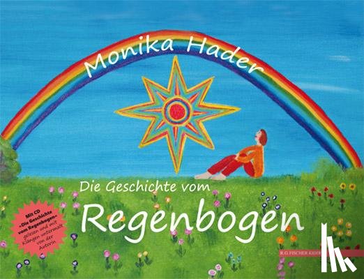 Hader, Monika - Die Geschichte vom Regenbogen