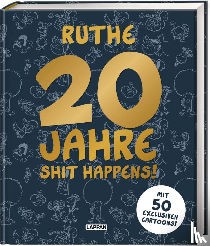 Ruthe, Ralph - 20 Jahre Shit happens!