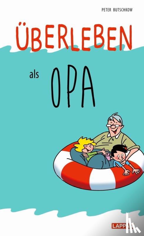 Butschkow, Peter - Überleben als Opa