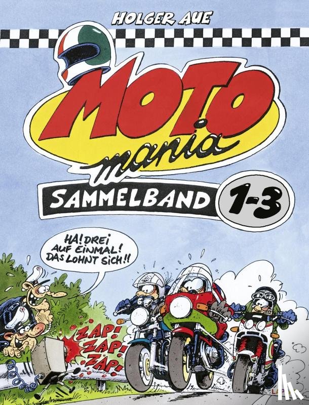 Aue, Holger - MOTOmania, Sammelband 1-3
