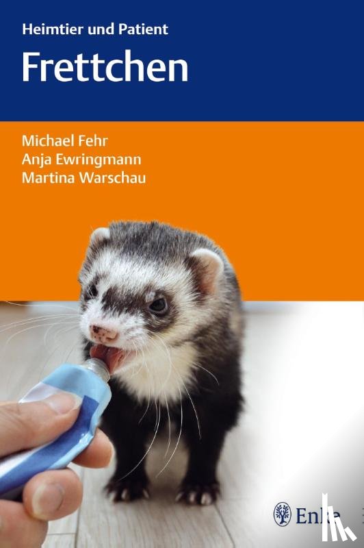 Fehr, Michael, Ewringmann, Anja, Warschau, Martina - Frettchen