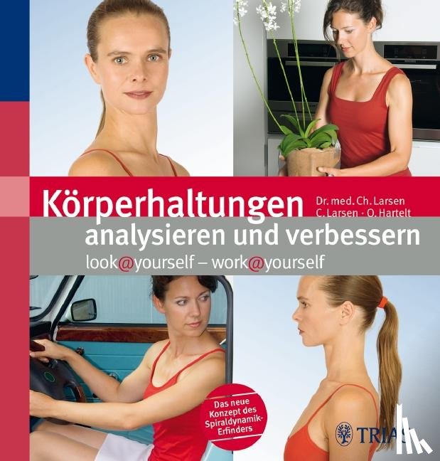 Larsen, Claudia, Harthelt, Oliver - Körperhaltungen analysieren und verbessern