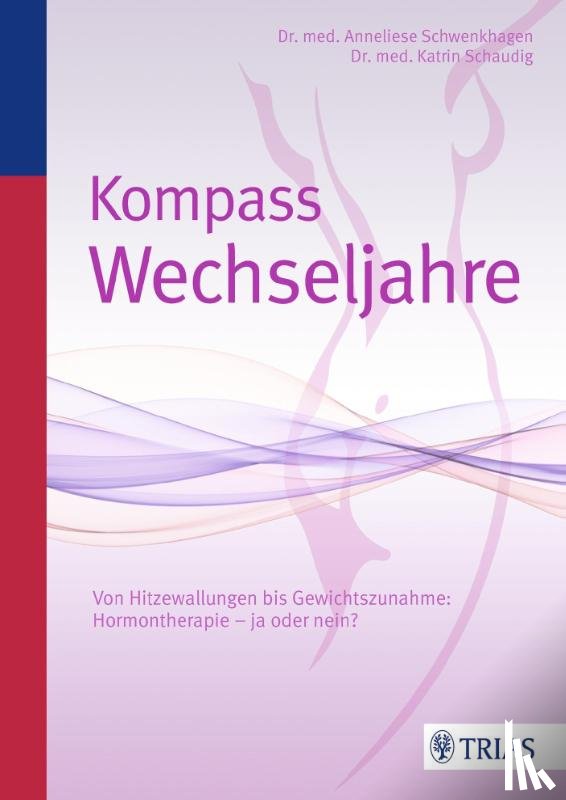 Schwenkhagen, Anneliese, Schaudig, Katrin - Kompass Wechseljahre
