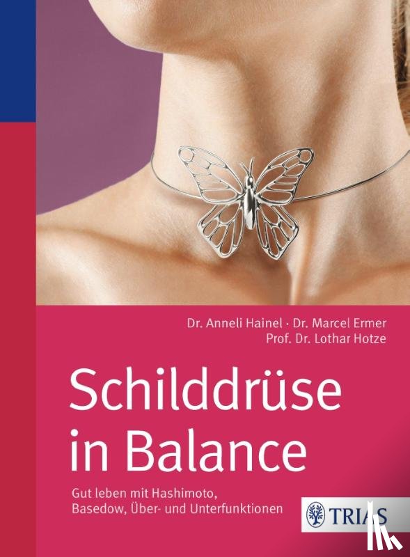 Hainel, Anneli, Ermer, Marcel, Hotze, Lothar-Andreas - Schilddrüse in Balance