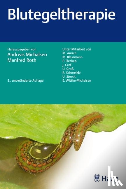 Michalsen, Andreas, Roth, Manfred - Blutegeltherapie