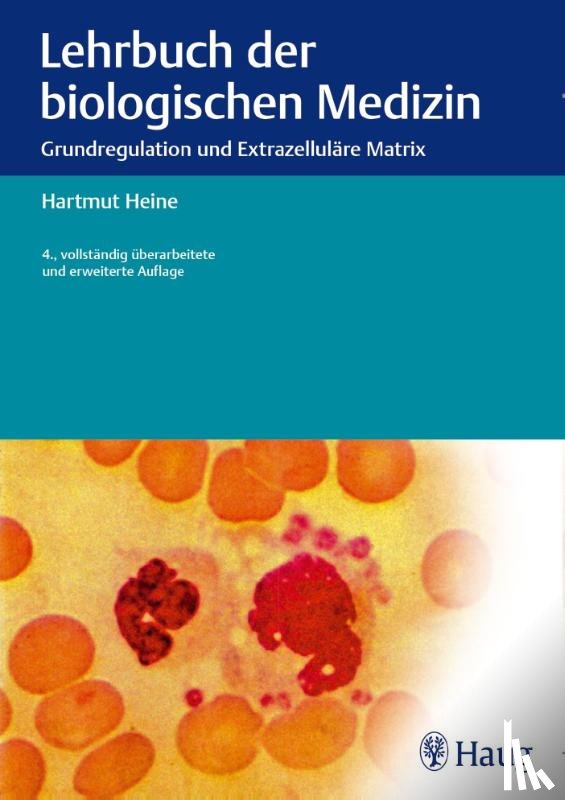 Heine, Hartmut - Lehrbuch der biologischen Medizin