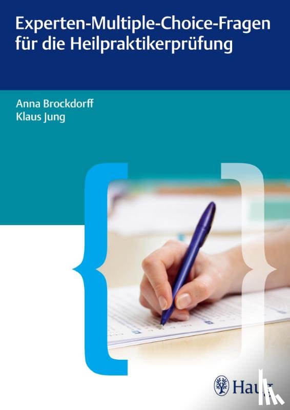 Brockdorff, Anna, Jung, Klaus - Experten-Multiple-Choice-Fragen für die Heilpraktikerprüfung