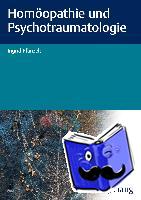 Pfanzelt, Ingrid - Homöopathie und Psychotraumatologie
