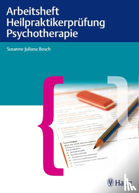  - Arbeitsheft Heilpraktikerprüfung Psychotherapie
