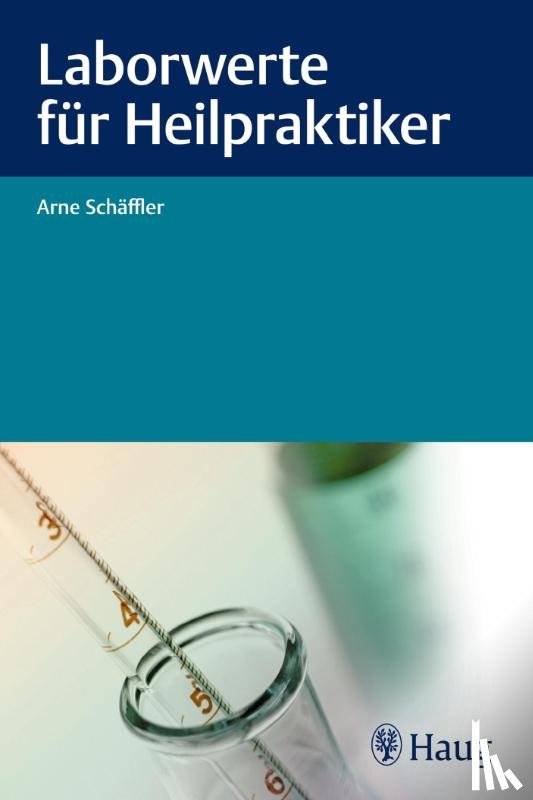 Schäffler, Arne - Laborwerte für Heilpraktiker