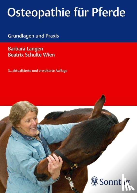 Langen, Barbara, Schulte Wien, Beatrix - Osteopathie für Pferde