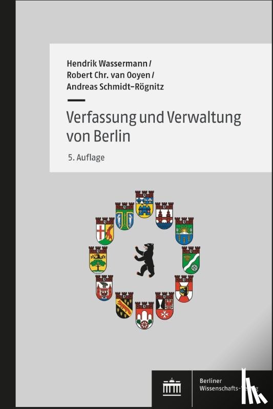 Wassermann, Hendrik, Ooyen, Robert Christian van, Schmidt-Rögnitz, Andreas - Verfassung und Verwaltung von Berlin