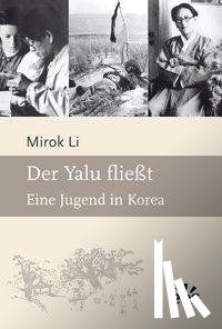Li, Mirok - Der Yalu fließt