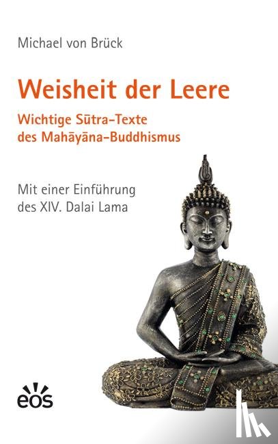 Brück, Michael von - Weisheit der Leere. Wichtige Sutra-Texte des Mahayana-Buddhismus