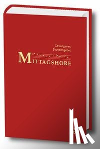  - Gesungenes Stundengebet: Mittagshore