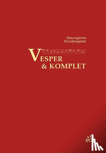  - Vesper und Komplet - Gesungenes Stundengebet