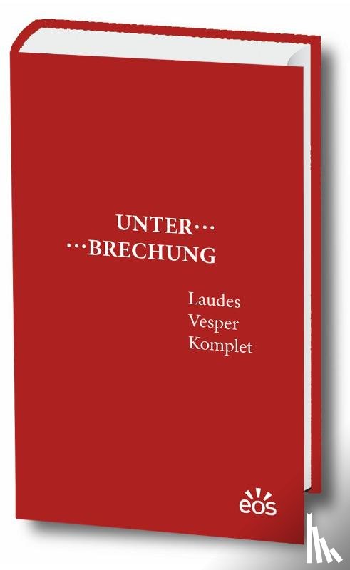  - Unterbrechung Laudes - Vesper - Komplet