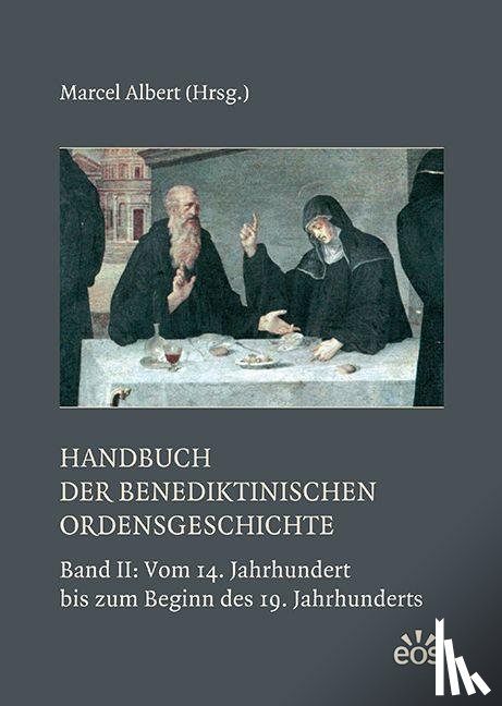 Albert, Marcel - Handbuch der benediktinischen Ordensgeschichte II