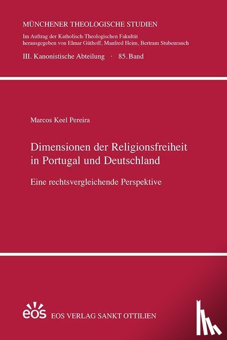 Pereira, Marcos Keel - Dimensionen der Religionsfreiheit in Portugal und Deutschland
