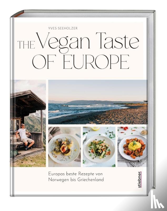 Seeholzer, Yves - The Vegan Taste of Europe