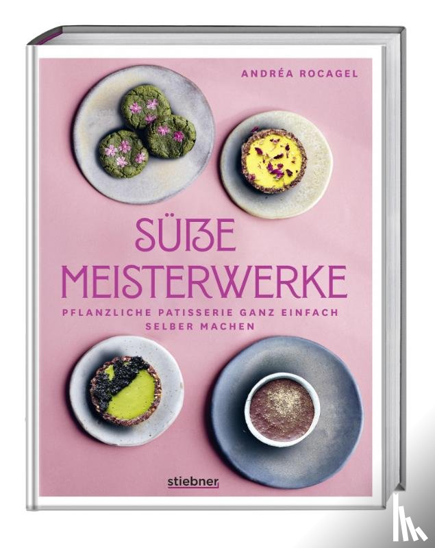 Rocagel, Andréa - Süße Meisterwerke