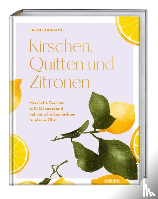 Johnson, Sarah - Kirschen, Quitten und Zitronen