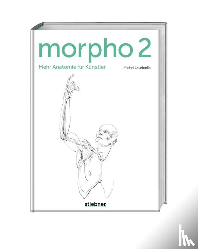 Lauricella, Michel - Morpho 2. Mehr Anatomie für Künstler