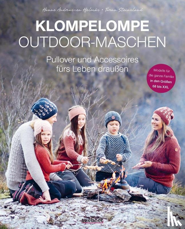 Steinsland, Torunn, Hjelmås, Hanne A. - Klompelompe Outdoor-Maschen. Pullover und Accessoires fürs Leben draußen