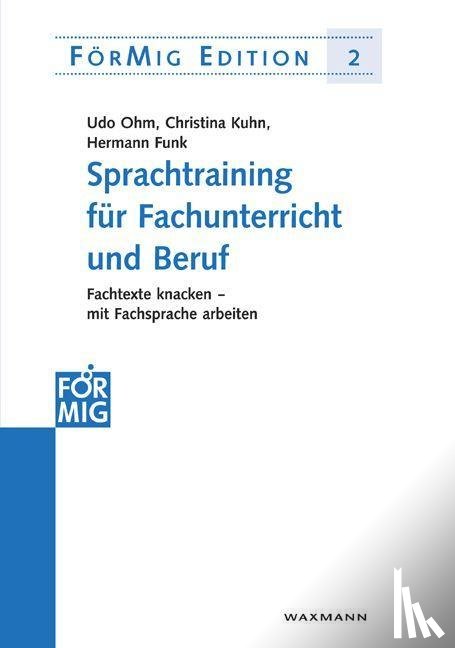 Ohm, Udo, Kuhn, Christina, Funk, Hermann - Sprachtraining für Fachunterricht und Beruf