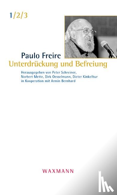 Freire, Paulo - Unterdrückung und Befreiung