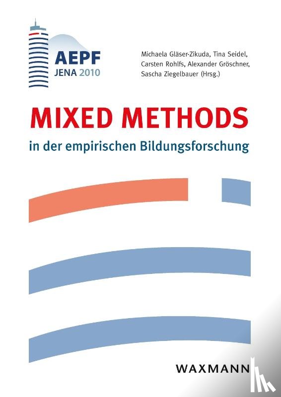  - Mixed Methods in der empirischen Bildungsforschung