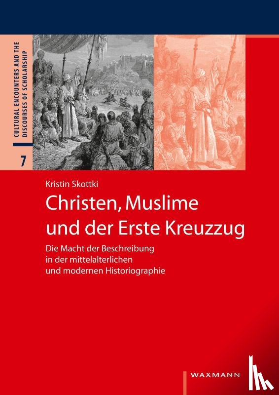 Skottki, Kristin - Christen, Muslime und der Erste Kreuzzug