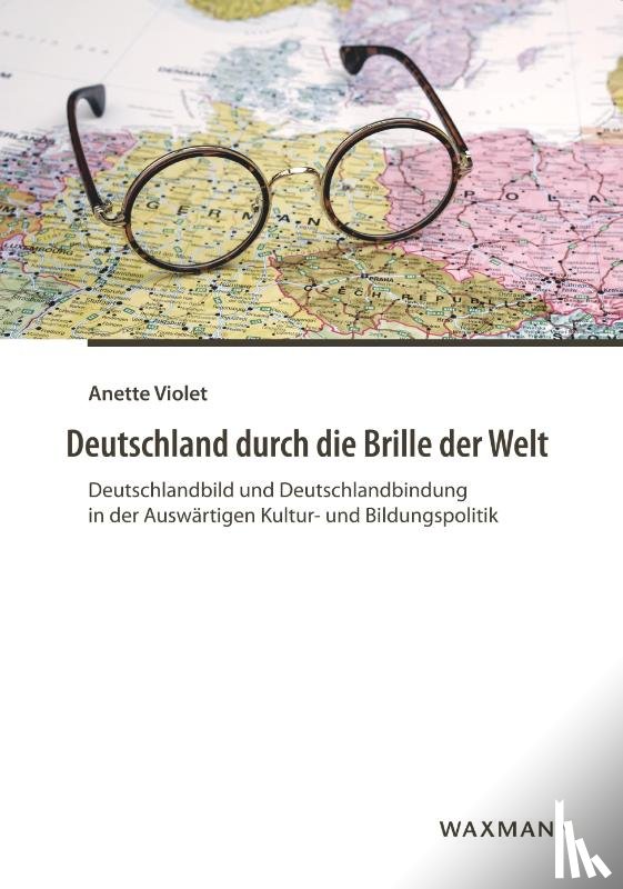 Violet, Anette - Deutschland durch die Brille der Welt