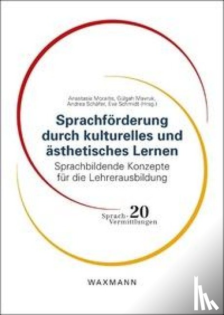  - Sprachförderung durch kulturelles und ästhetisches Lernen