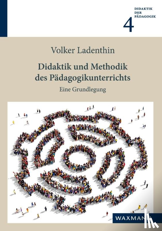 Ladenthin, Volker - Didaktik und Methodik des Padagogikunterrichts