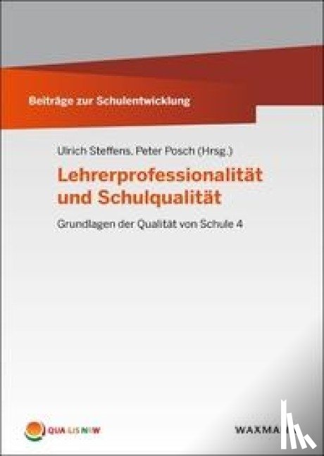  - Lehrerprofessionalität und Schulqualität