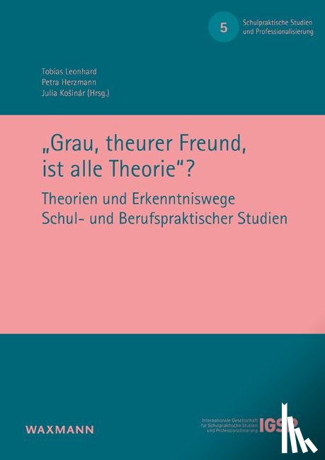  - "Grau, theurer Freund, ist alle Theorie"?