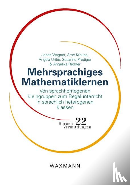Wagner, Jonas, Krause, Arne, Uribe, Ángela, Prediger, Susanne - Mehrsprachiges Mathematiklernen