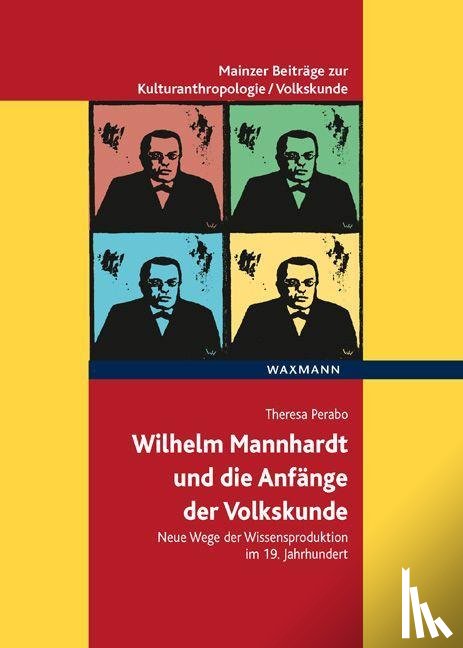 Perabo, Theresa - Wilhelm Mannhardt und die Anfänge der Volkskunde