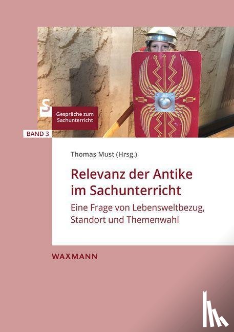  - Relevanz der Antike im Sachunterricht