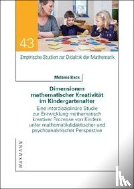 Beck, Melanie - Dimensionen mathematischer Kreativität im Kindergartenalter