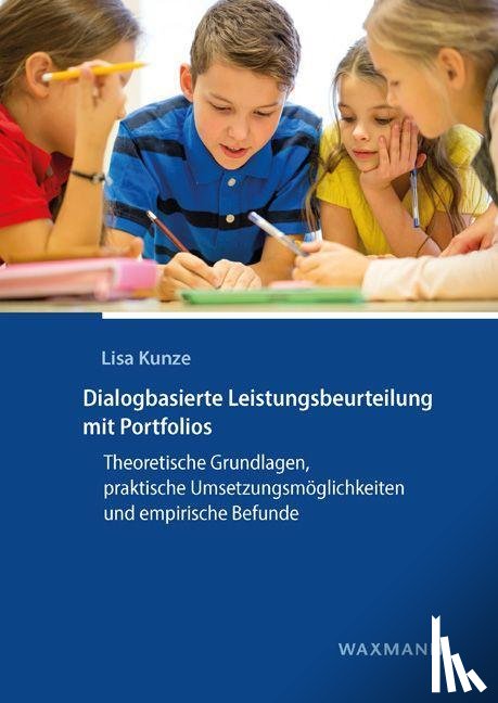 Kunze, Lisa - Dialogbasierte Leistungsbeurteilung mit Portfolios