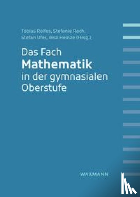  - Das Fach Mathematik in der gymnasialen Oberstufe