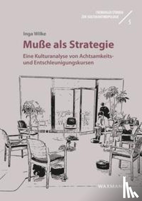 Wilke, Inga - Muße als Strategie