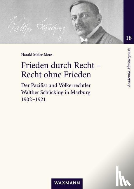 Maier-Metz, Harald - Frieden durch Recht - Recht ohne Frieden