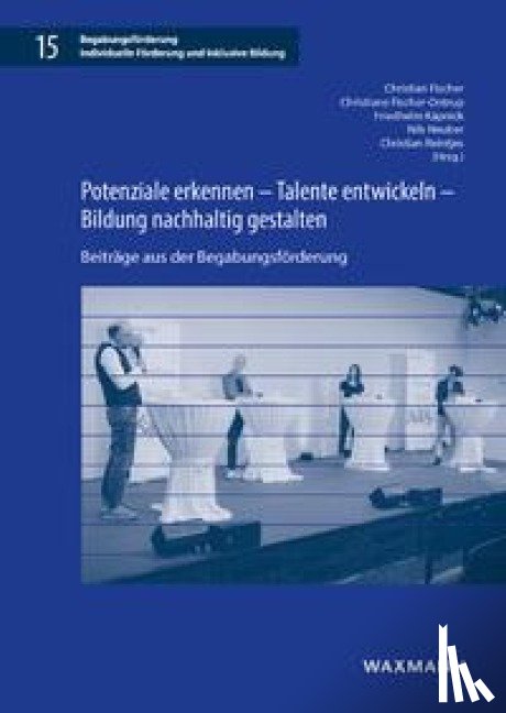  - Potenziale erkennen - Talente entwickeln - Bildung nachhaltig gestalten