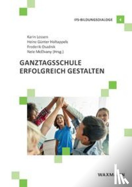  - Ganztagsschule erfolgreich gestalten