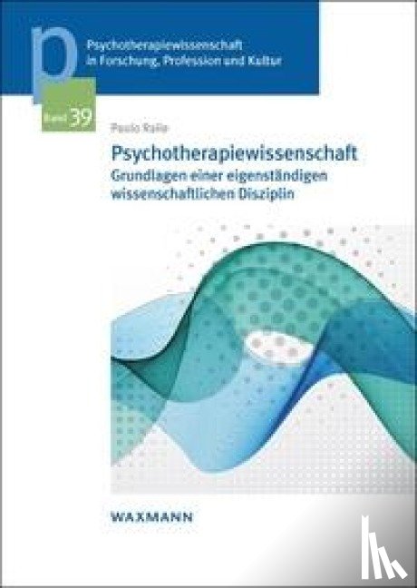 Raile, Paolo - Psychotherapiewissenschaft
