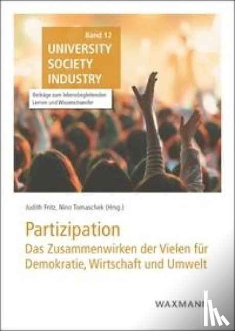  - Partizipation: das Zusammenwirken der Vielen für Demokratie, Wirtschaft und Umwelt